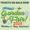 GARDEN FAIR TICKETS